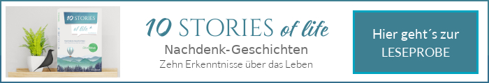 10 STORIES of life: Nachdenk-Geschichten über das Leben als Taschenbuch & E-Book